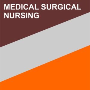 I YEAR MSC MEDICAL SURGICAL NSG NOTES