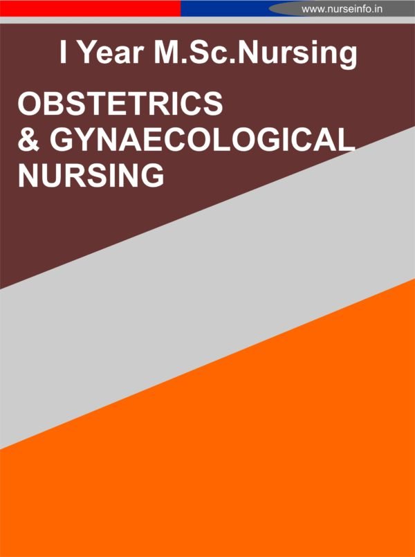 OBSTETRICS AND GYNAECOLOGY NOTES FOR MSC FIRST YEAR NURSING