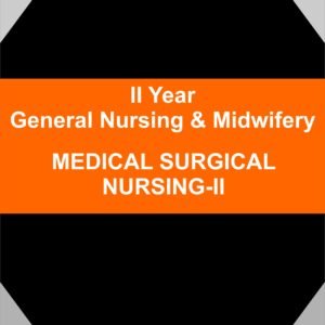 medical surgical nursing notes II gnm second year