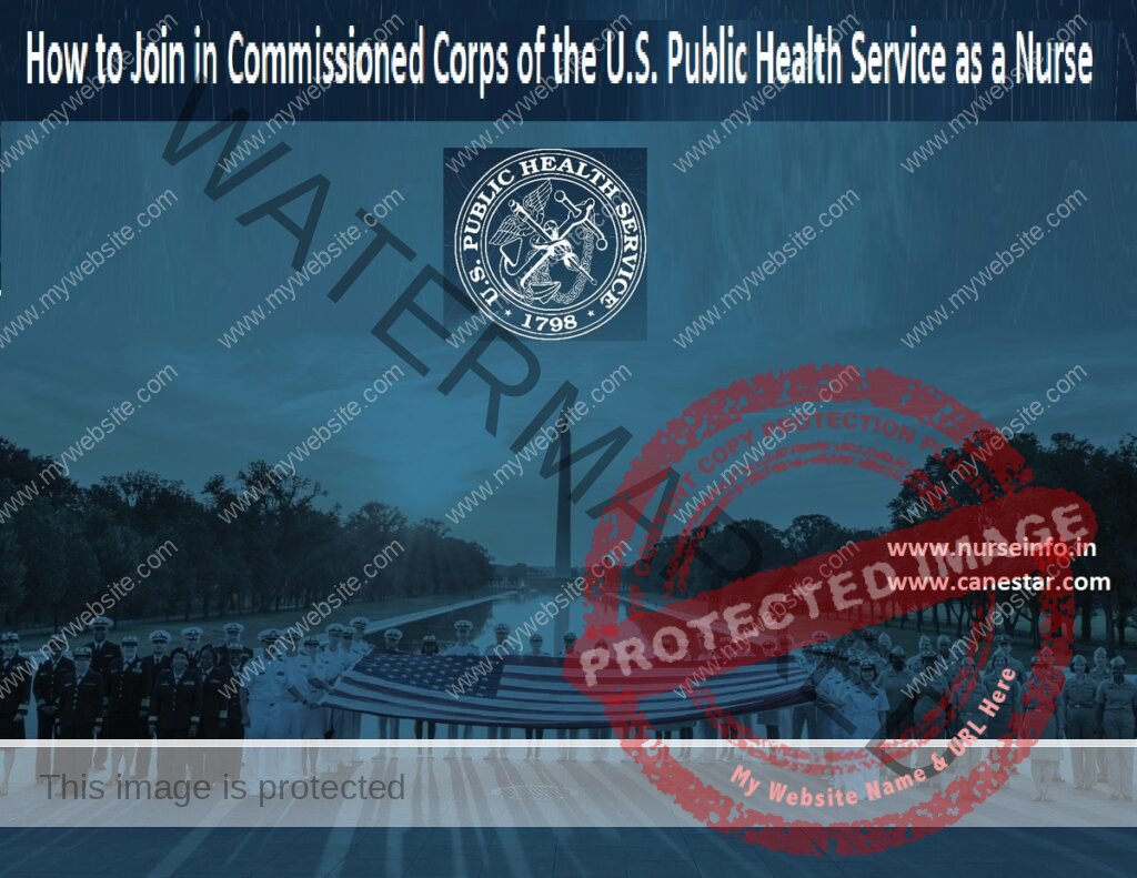 How to Join in Commissioned Corps of the U.S. Public Health Service as a Nurse 