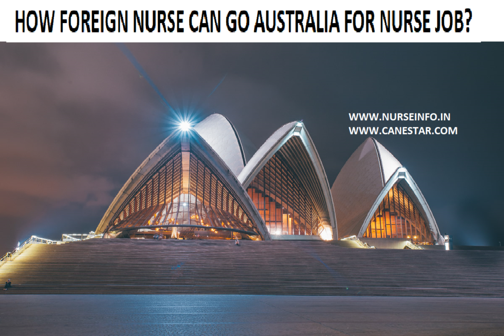 HOW FOREIGN NURSE CAN GO AUSTRALIA FOR NURSE JOB?