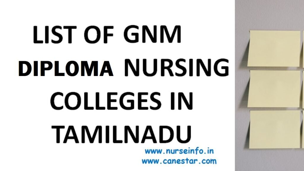 LIST OF GNM Diploma NURSING COLLEGES IN TAMIL NADU APPROVED BY INC & TNNMC