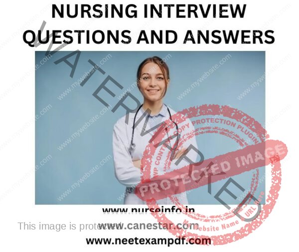 NURSING INTERVIEW QUESTIONS AND ANSWERS - Nurse Info NURSING INTERVIEW