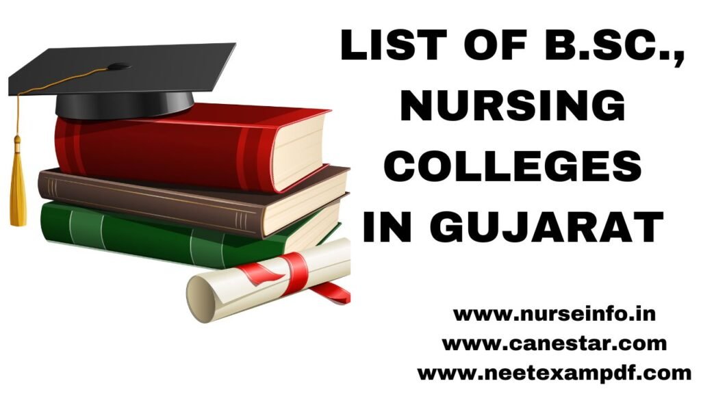 LIST OF B.Sc., NURSING COLLEGES IN GUJARAT APPROVED BY INC & GNC