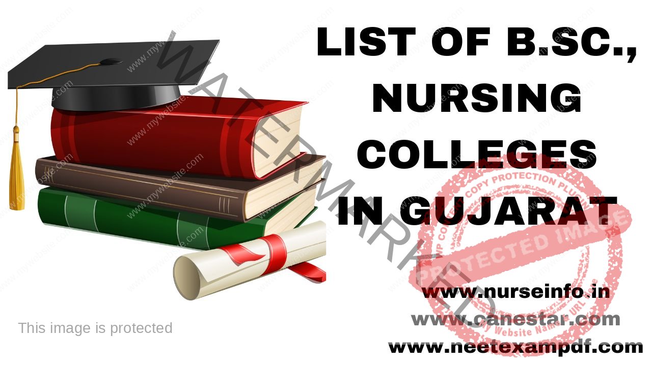 LIST OF B.Sc., NURSING COLLEGES IN GUJARAT APPROVED BY INC & GNC