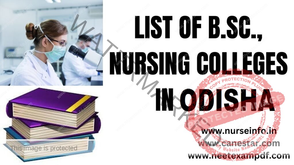 LIST OF B.SC., NURSING COLLEGES IN ODISHA APPROVED BY INC & ONMC