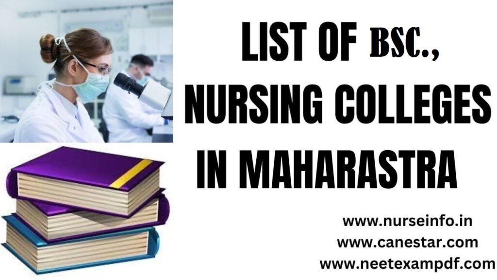 LIST OF B.Sc., NURSING COLLEGES IN MAHARASHTRA APPROVED BY INC & MNC