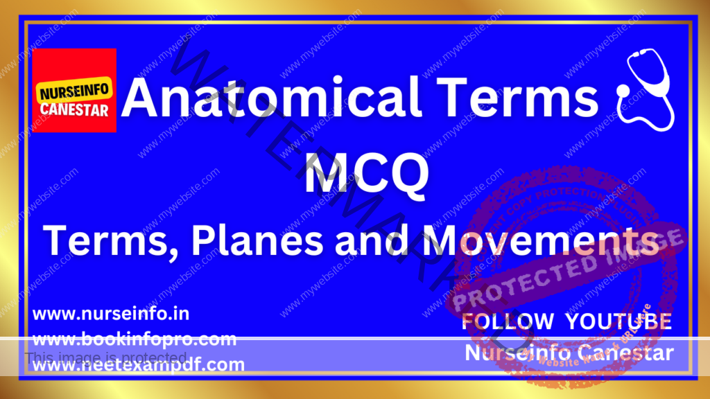 MCQ on Anatomical Terms - Frequently Asked MCQ ON ANATOMICAL TERMS (Terms, Planes and Movements) - ANATOMY 