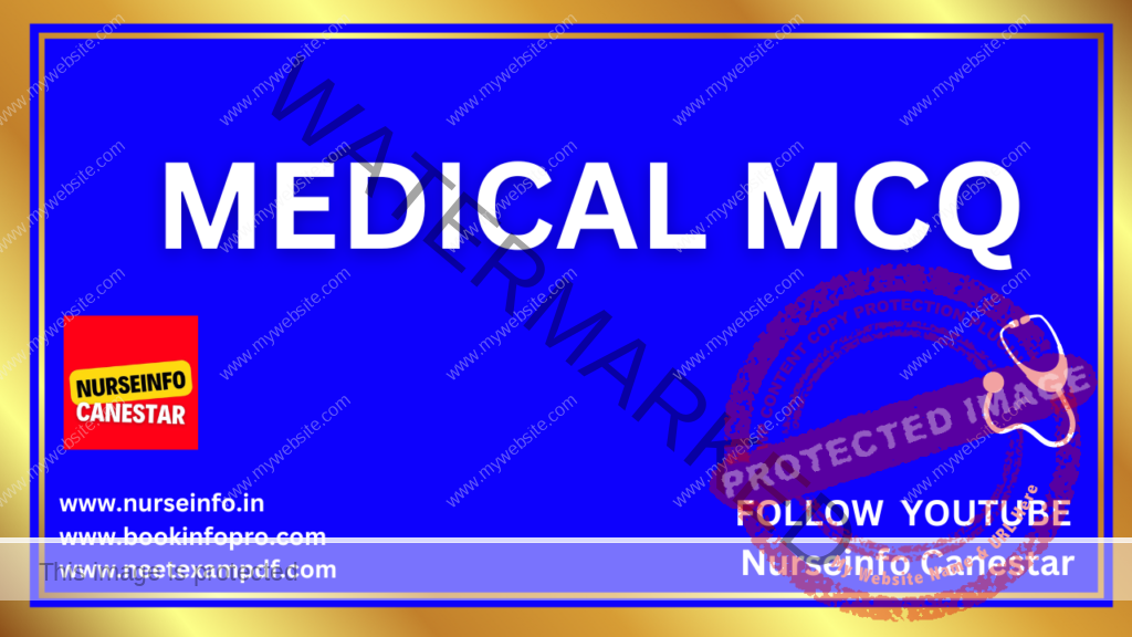 MEDICAL MCQ - NURSEINFO 